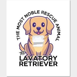 The Lavatory Retriever Most Nobel Rescue Animal Labrador Funny Design Posters and Art